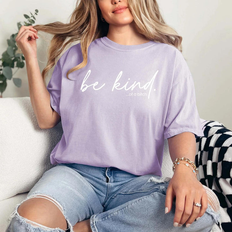 Be Kind of a Bitch Graphic Tee-Orchid