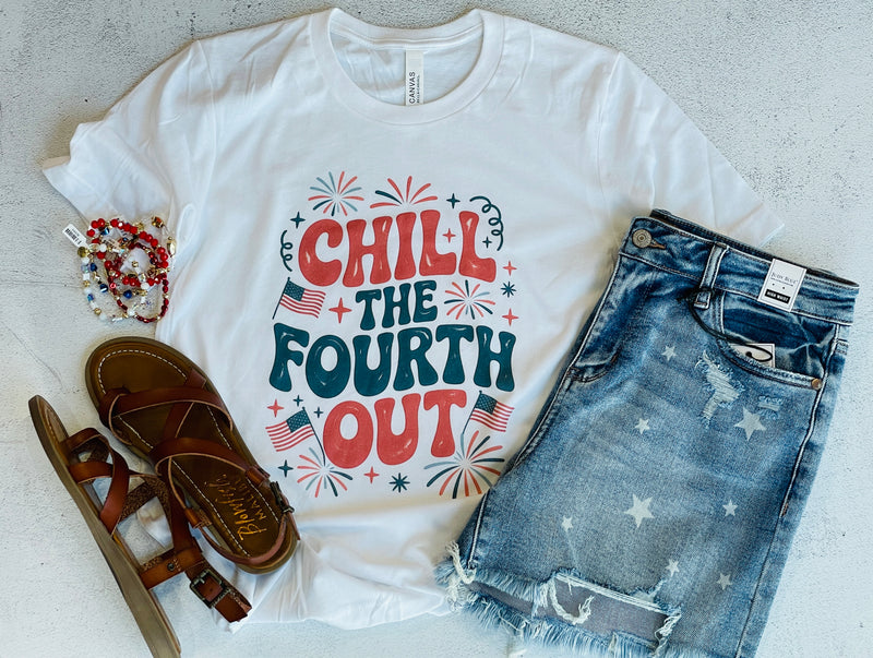 Chill the Fourth Out Tee