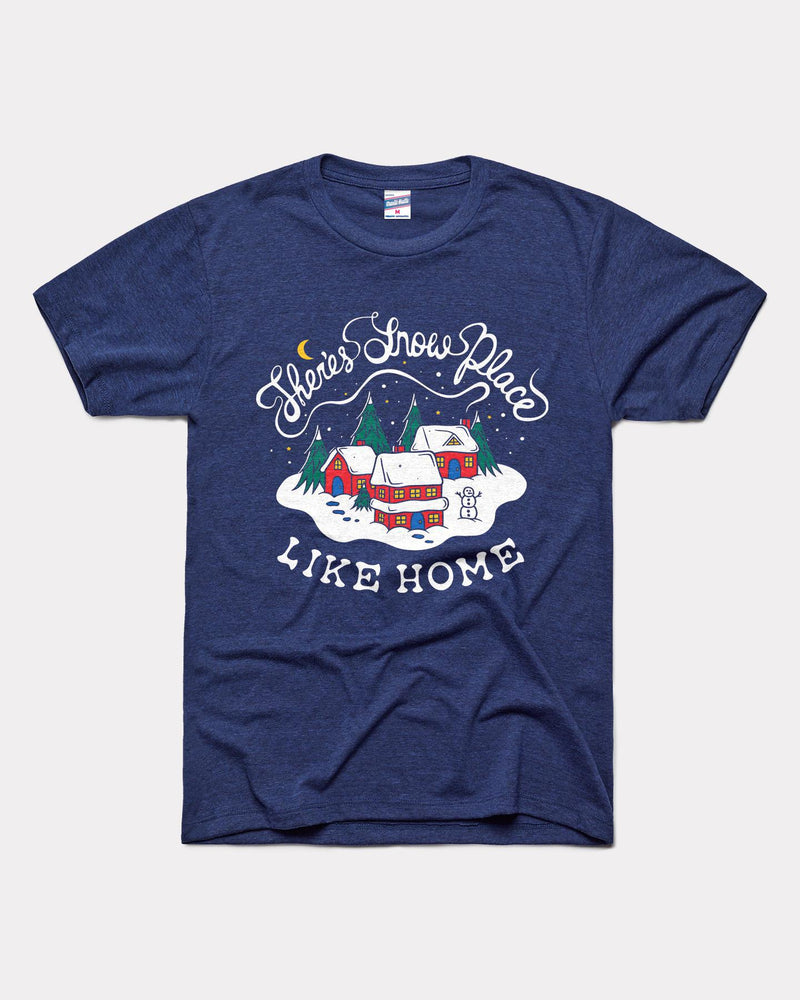 There's Snow Place Like Home Navy Tshirt by Charlie Hustle
